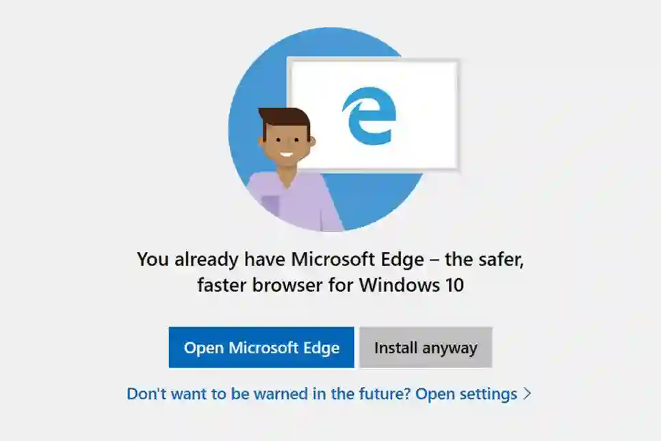Windows 10 počeo sugerirati korisnicima da ne instaliraju druge internet preglednike